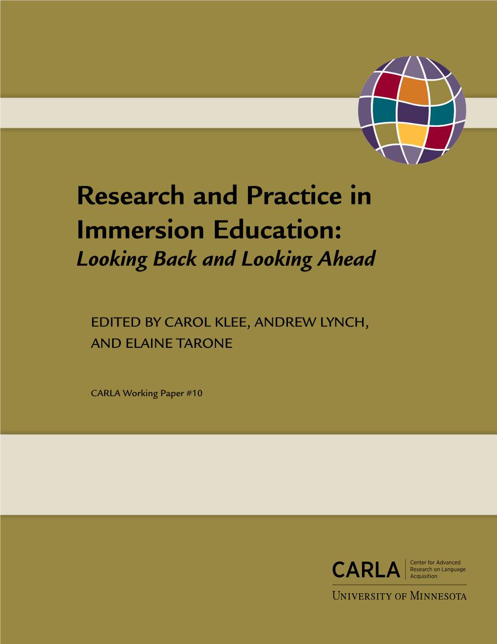 Research and Practice in Immersion Education: Looking Back and Looking Ahead