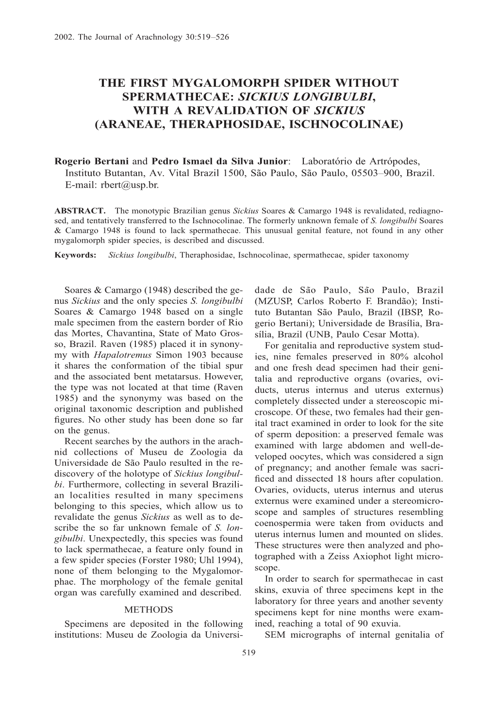 The First Mygalomorph Spider Without Spermathecae: Sickius Longibulbi, with a Revalidation of Sickius (Araneae, Theraphosidae, Ischnocolinae)