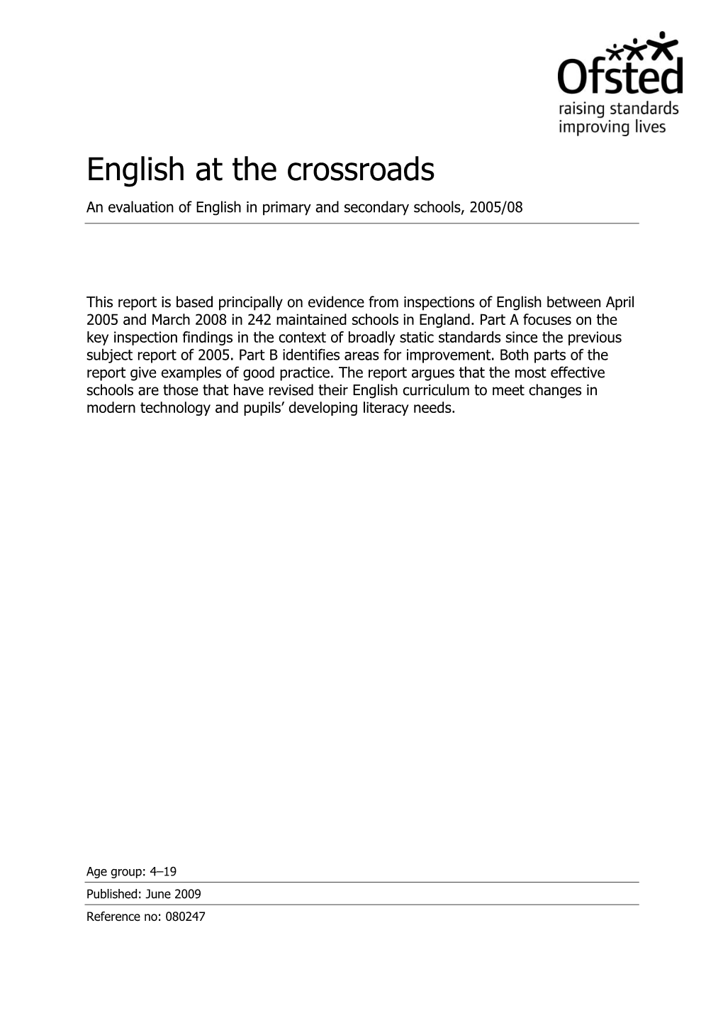 English at the Crossroads an Evaluation of English in Primary and Secondary Schools, 2005/08