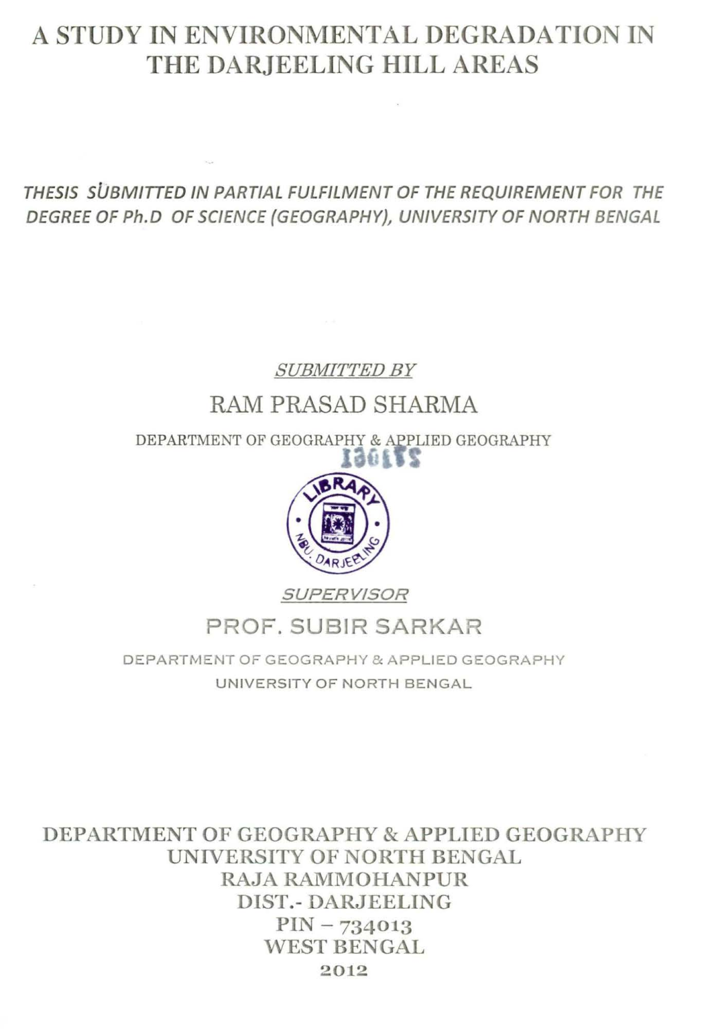 A Study in Environmental Degradation in the Darjeeling Hill Areas