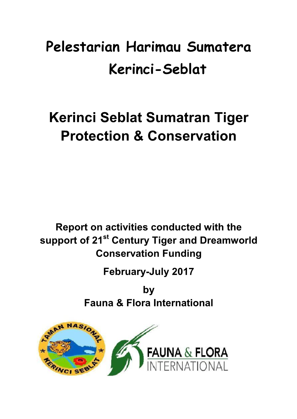 Pelestarian Harimau Sumatera Kerinci-Seblat Kerinci Seblat Sumatran Tiger Protection & Conservation