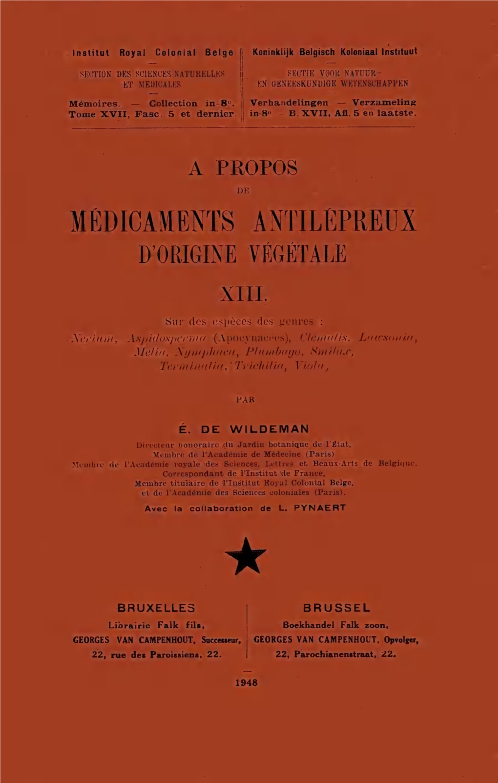 MEDICAMENTS ANTILÊPREUX D'origine VÉGÉTALE XIII. Sur Des C.-^Iièces Des .Genres : Xc/'Iioii, Asj)Kli)Sjterm(I (Apociuact'cs), L'iciiui/L.S