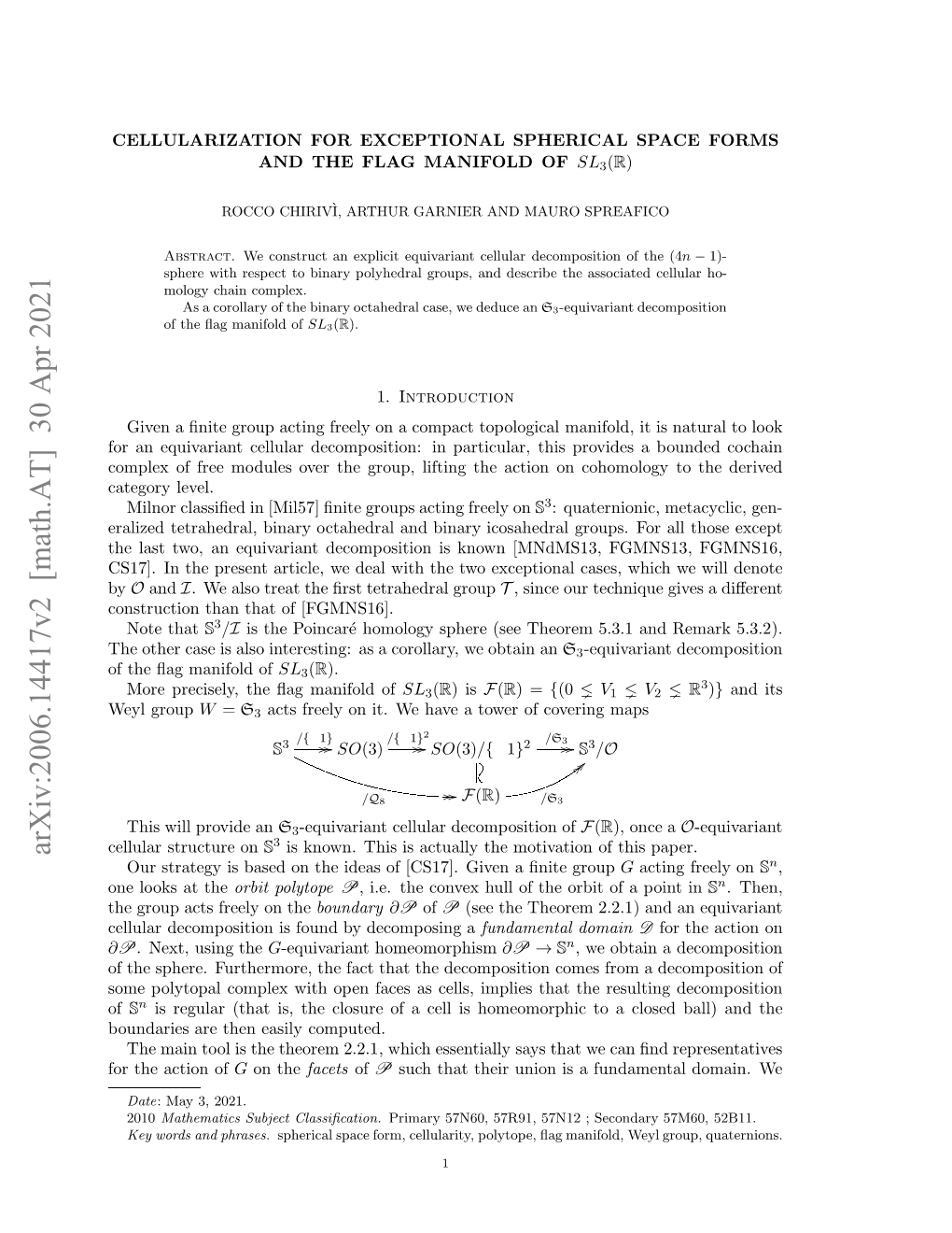 Cellularization for Exceptional Spherical Space Forms And