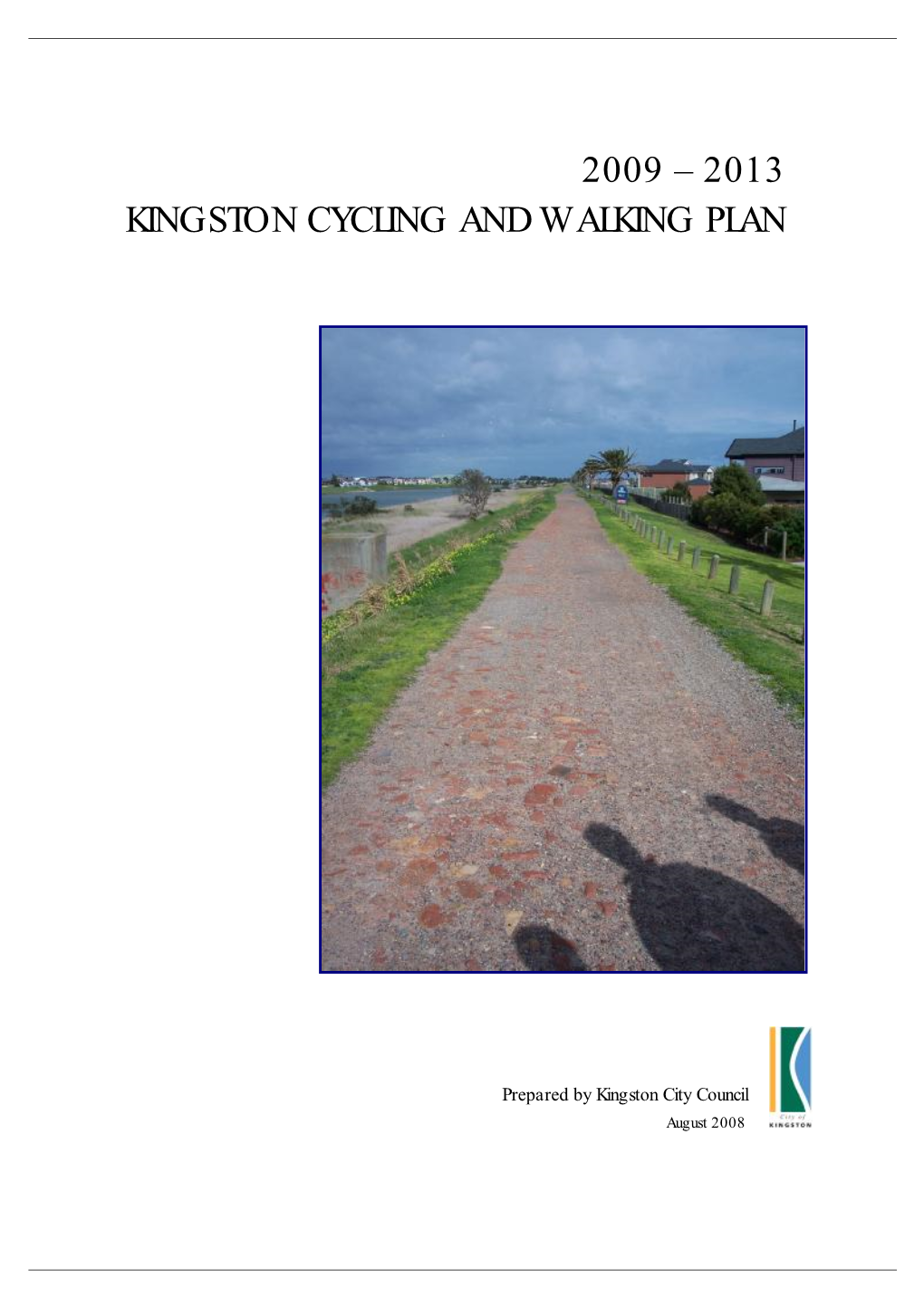 2009 – 2013 Kingston Cycling and Walking Plan