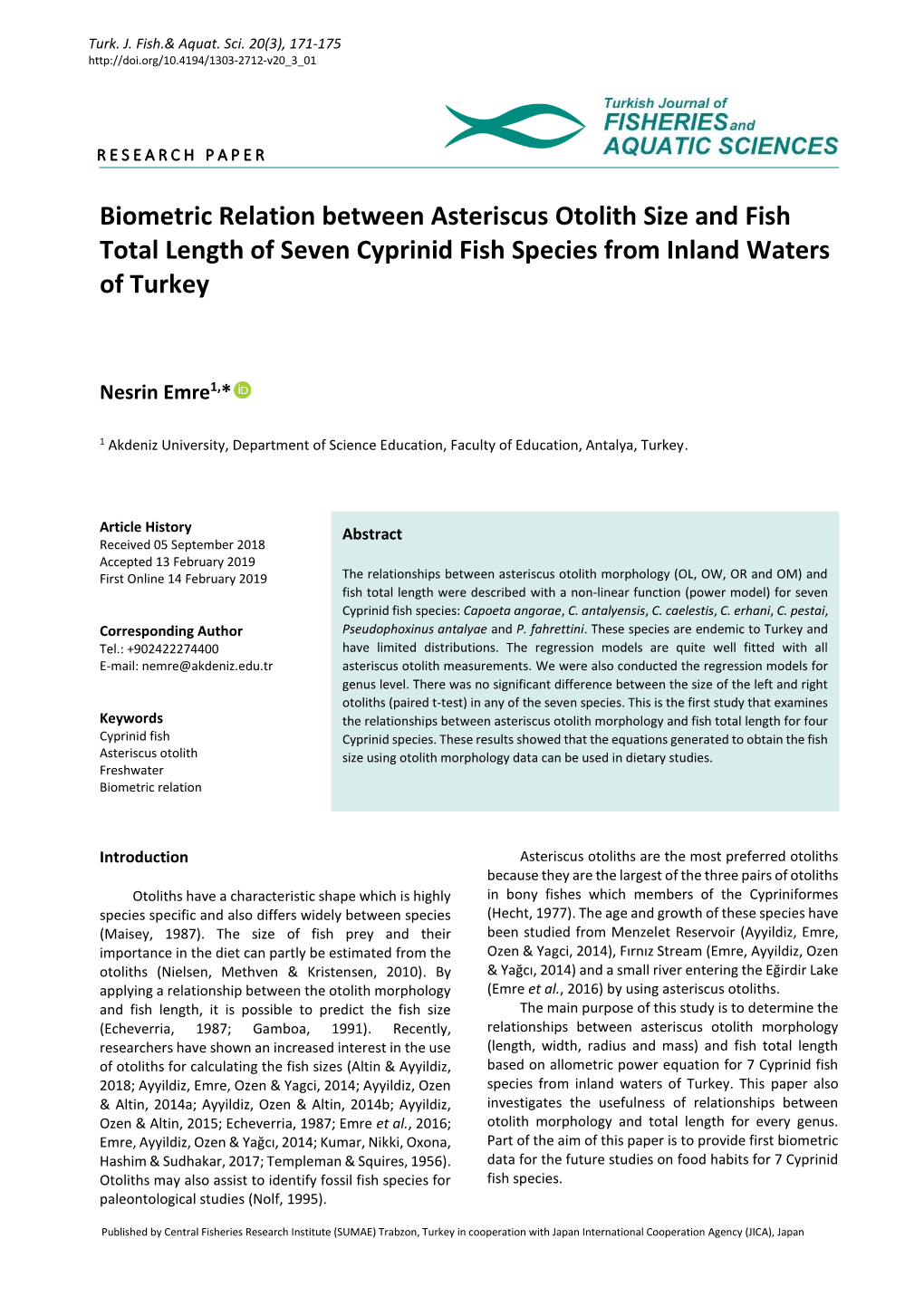 Biometric Relation Between Asteriscus Otolith Size and Fish Total