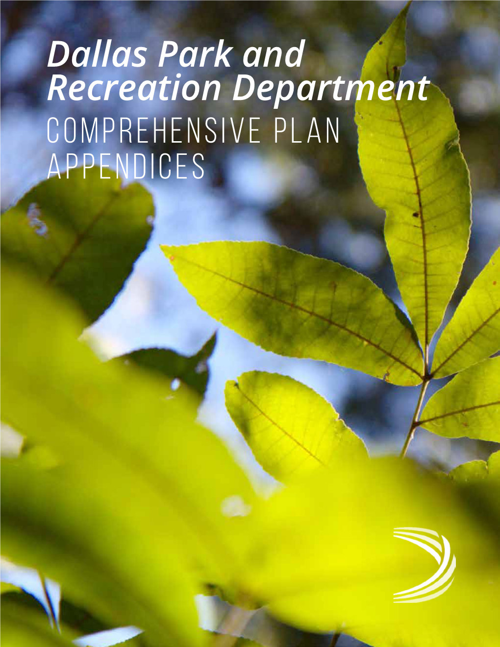 Dallas Park and Recreation Department COMPREHENSIVE PLAN APPENDICES