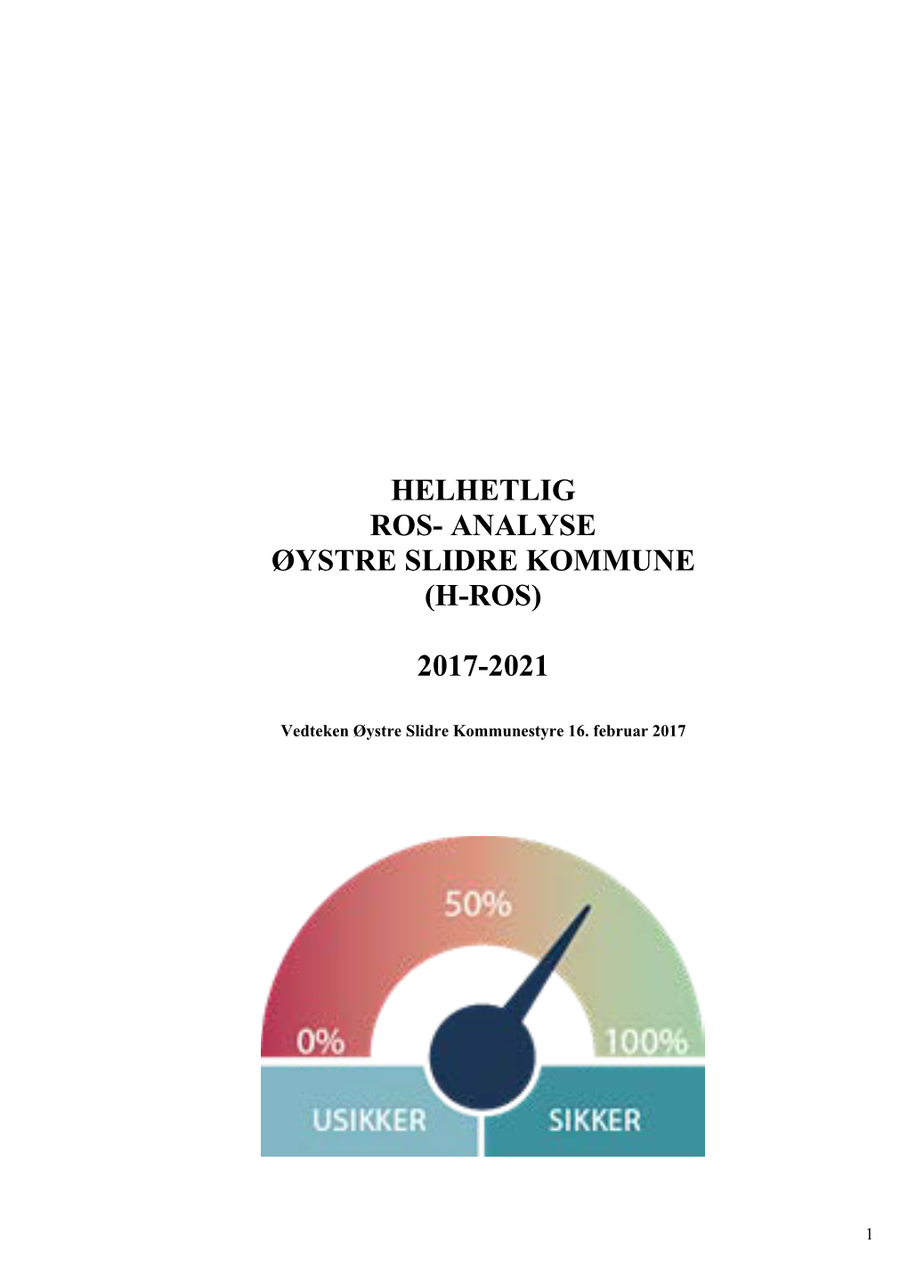 Eksempel ROS-Analyse Øystre Slidre