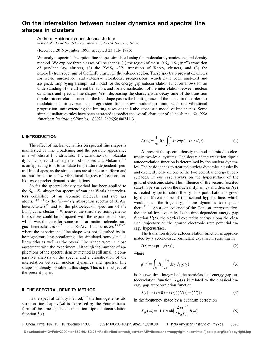 On the Interrelation Between Nuclear Dynamics and Spectral Line Shapes