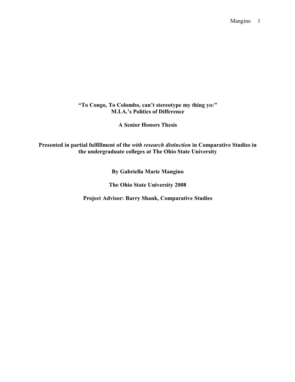 Mangino 1 “To Congo, to Colombo, Can't Stereotype My Thing Yo:” M.I.A.'S Politics of Difference a Senior Honors Thesis P