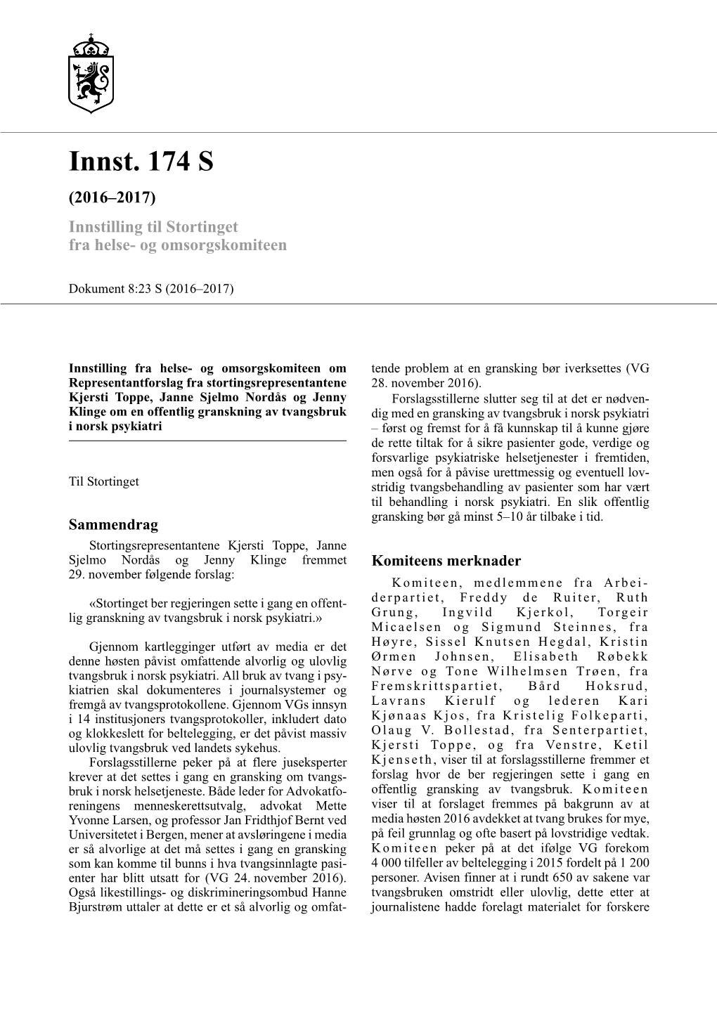 Innst. 174 S (2016–2017) Innstilling Til Stortinget Fra Helse- Og Omsorgskomiteen