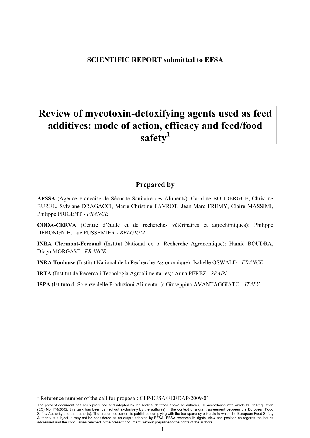 Review of Mycotoxin-Detoxifying Agents Used As Feed Additives: Mode of Action, Efficacy and Feed/Food Safety1