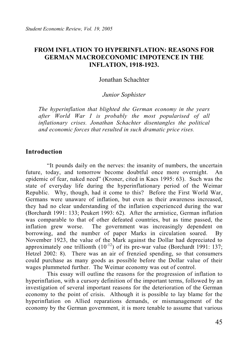 From Inflation to Hyperinflation: Reasons for German Macroeconomic Impotence in the Inflation, 1918-1923