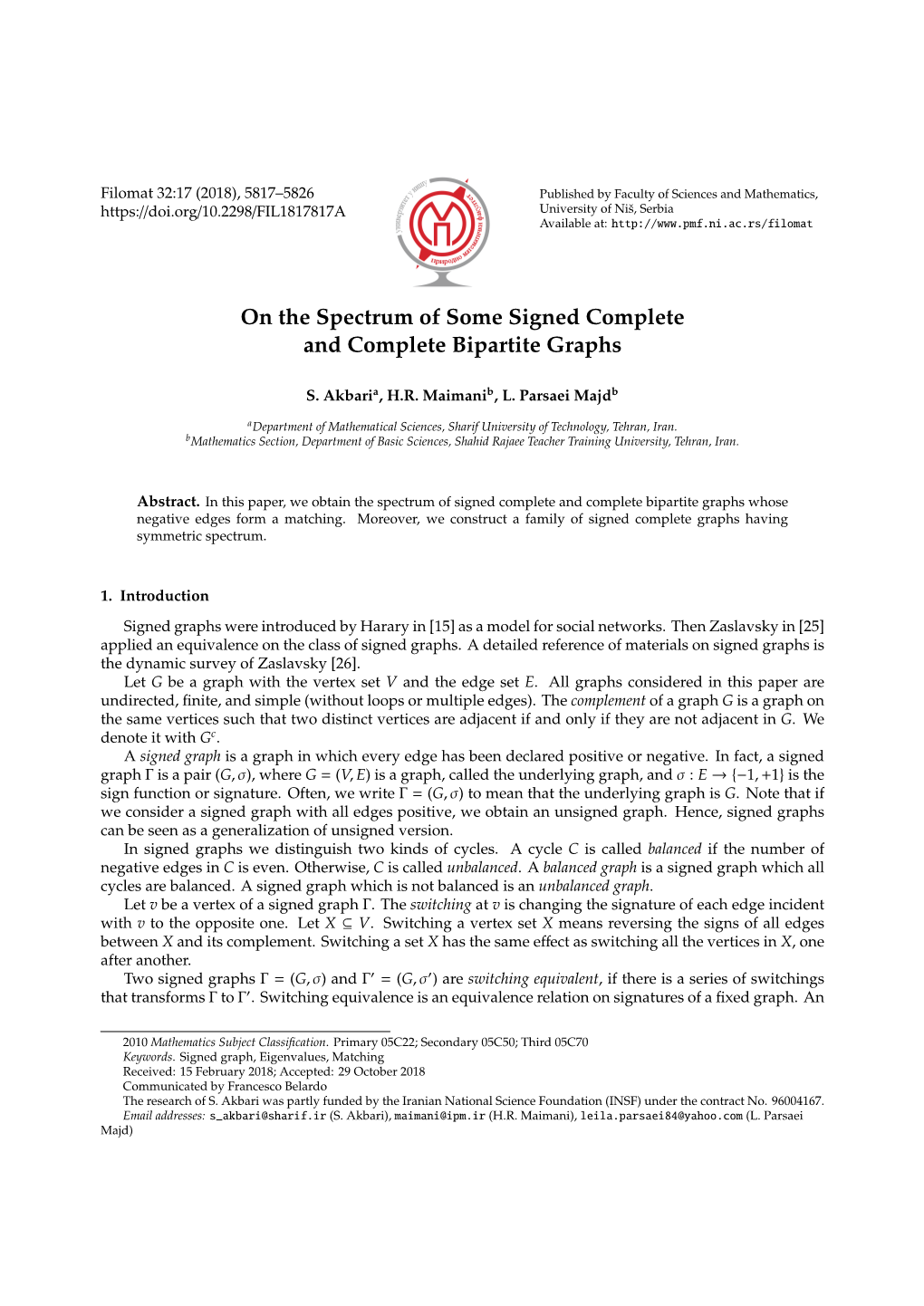 On the Spectrum of Some Signed Complete and Complete Bipartite Graphs