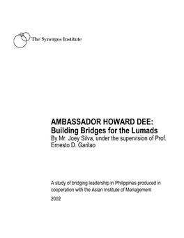 AMBASSADOR HOWARD DEE: Building Bridges for the Lumads by Mr