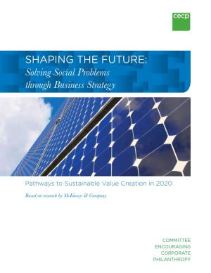 SHAPING the FUTURE: Solving Social Problems Through Business Strategy