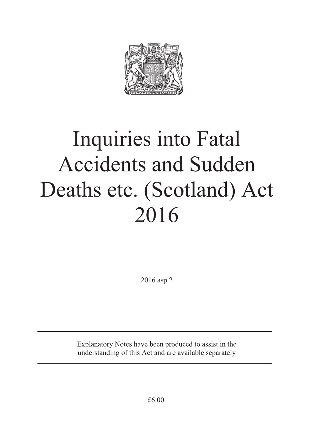 Inquiries Into Fatal Accidents and Sudden Deaths Etc. (Scotland) Act 2016