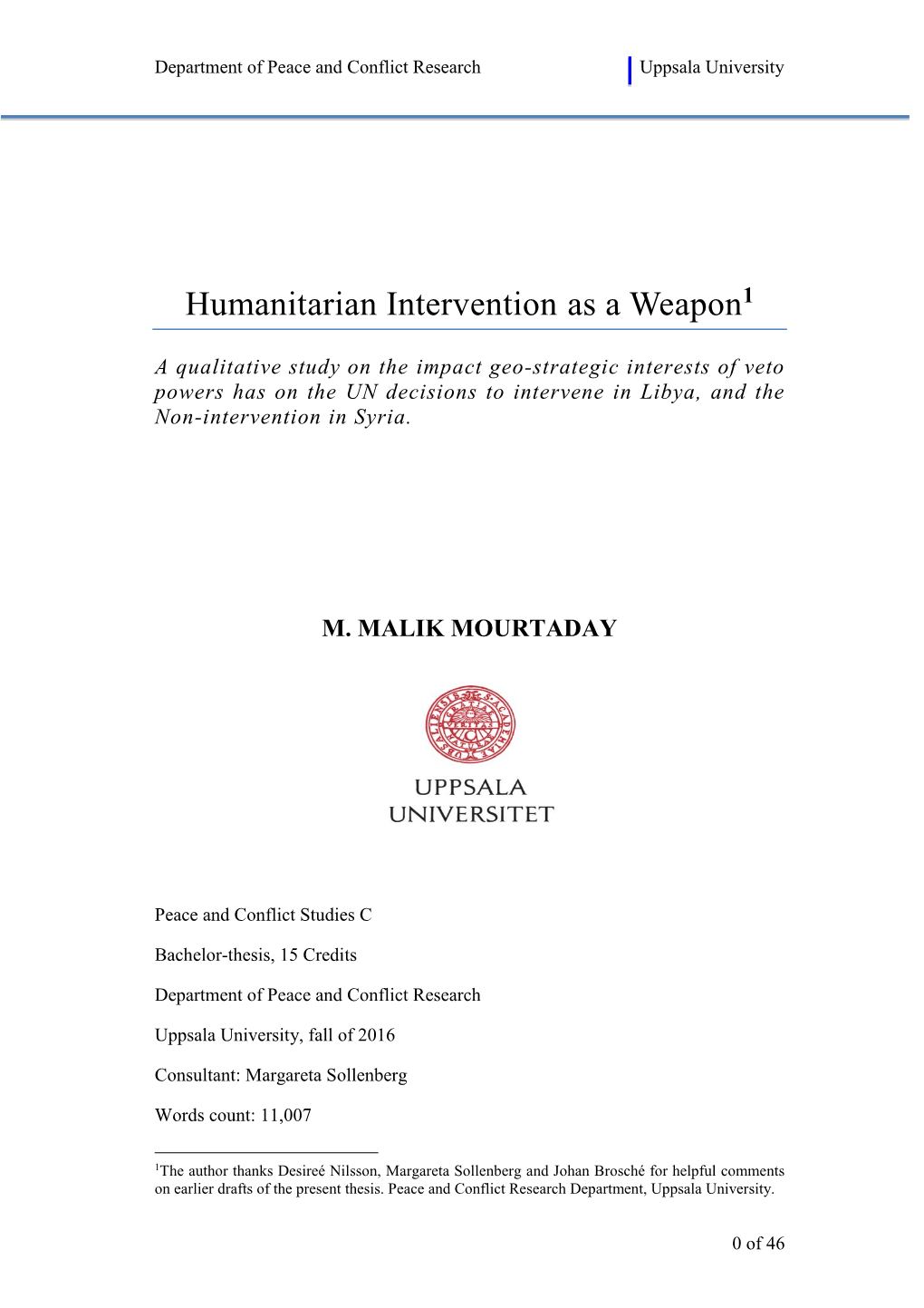 Humanitarian Intervention As a Weapon1