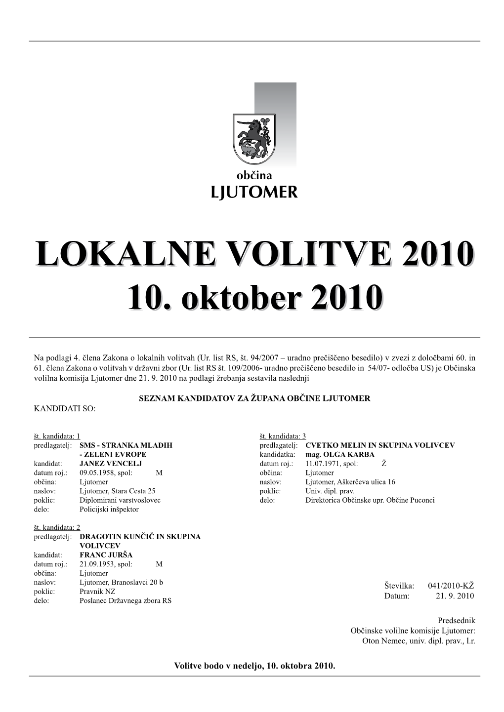 LOKALNE VOLITVE 2010 10. Oktober 2010