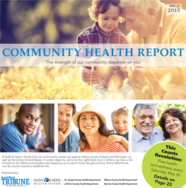 COMMUNITY HEALTH REPORT the Strength of Our Community Depends on You