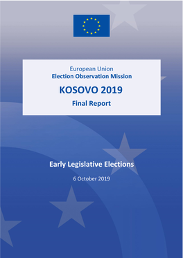Kosovo, Early Legislative Elections, 6 October 2019 : EU EOM Final Report