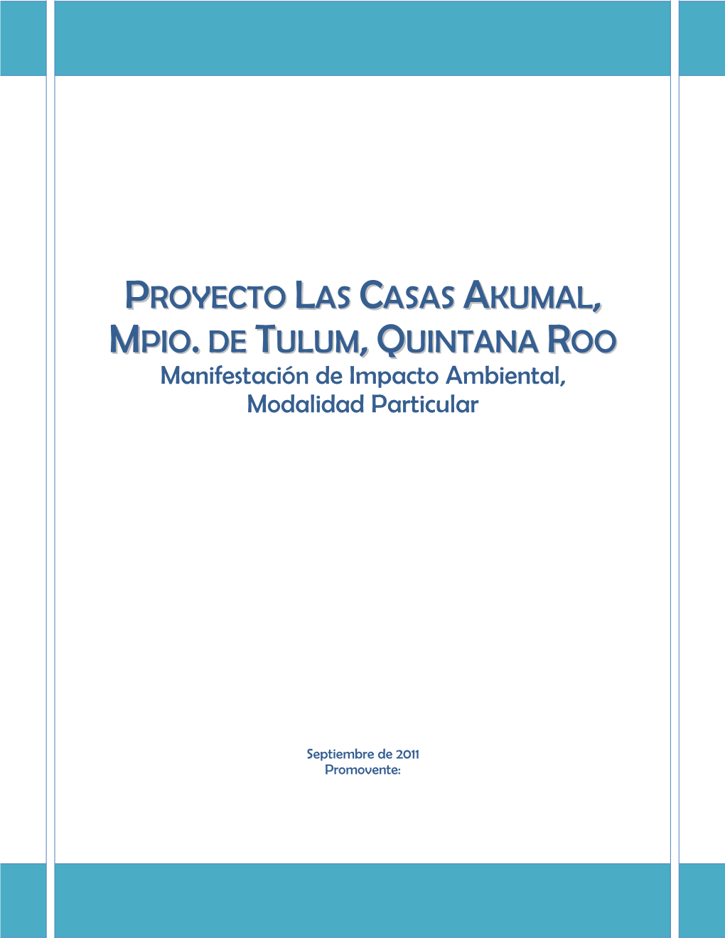 Proyecto Las Casas Akumal Mpio. De Tulum , Quintana
