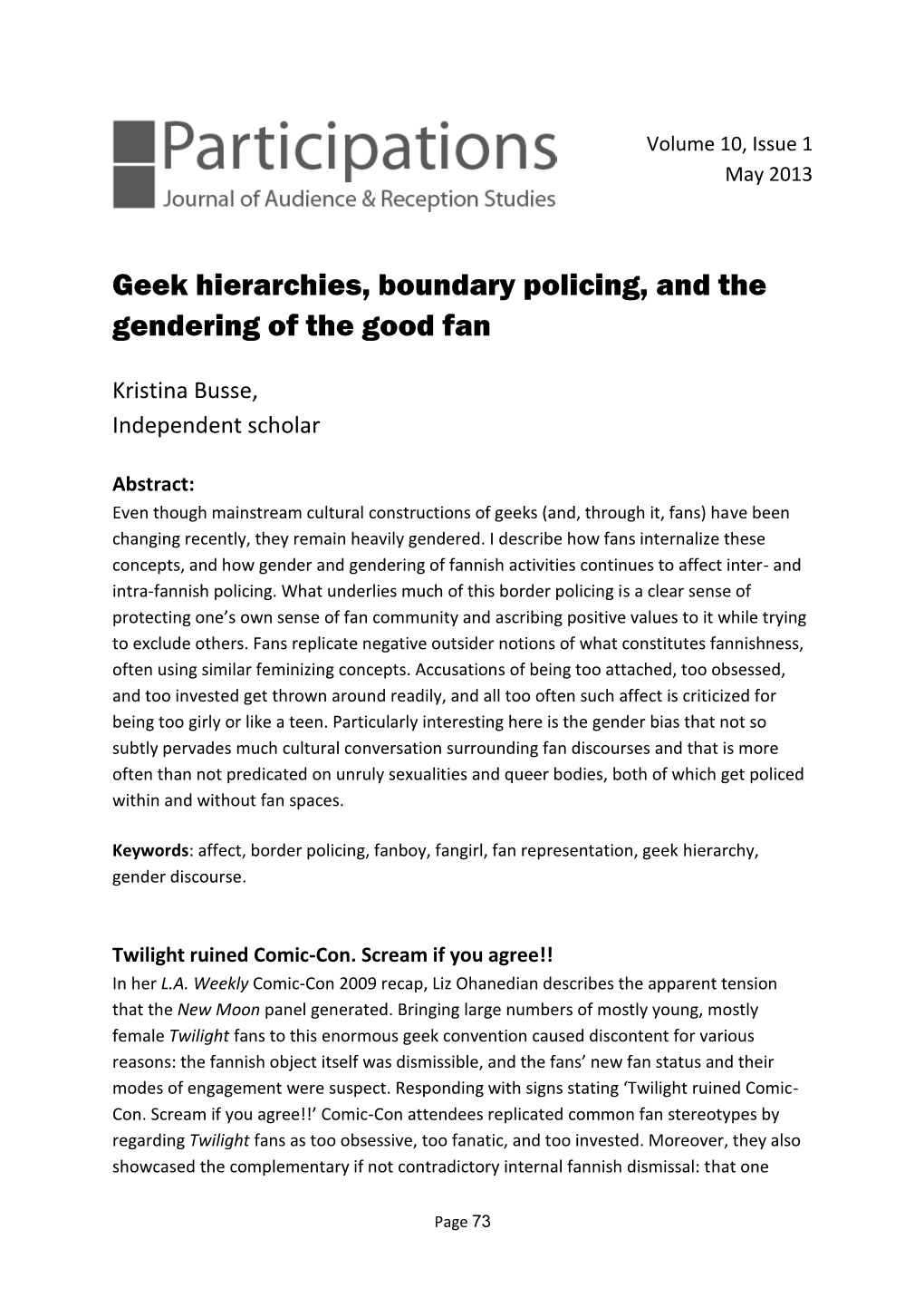 Geek Hierarchies, Boundary Policing, and the Gendering of the Good Fan