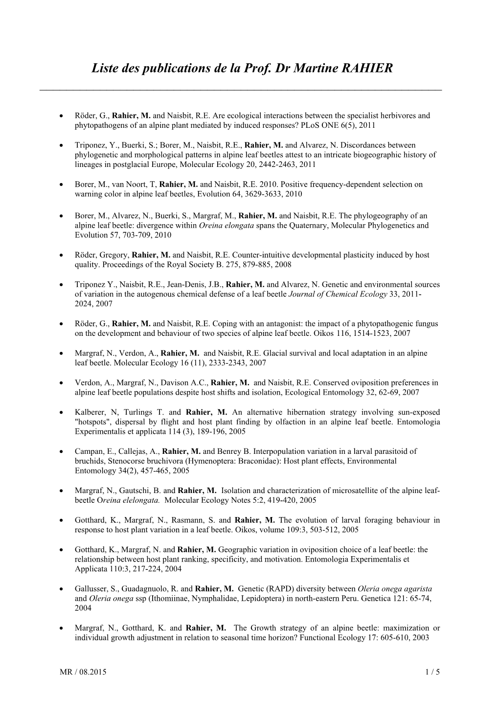 Liste Des Publications De La Prof. Dr Martine RAHIER ______