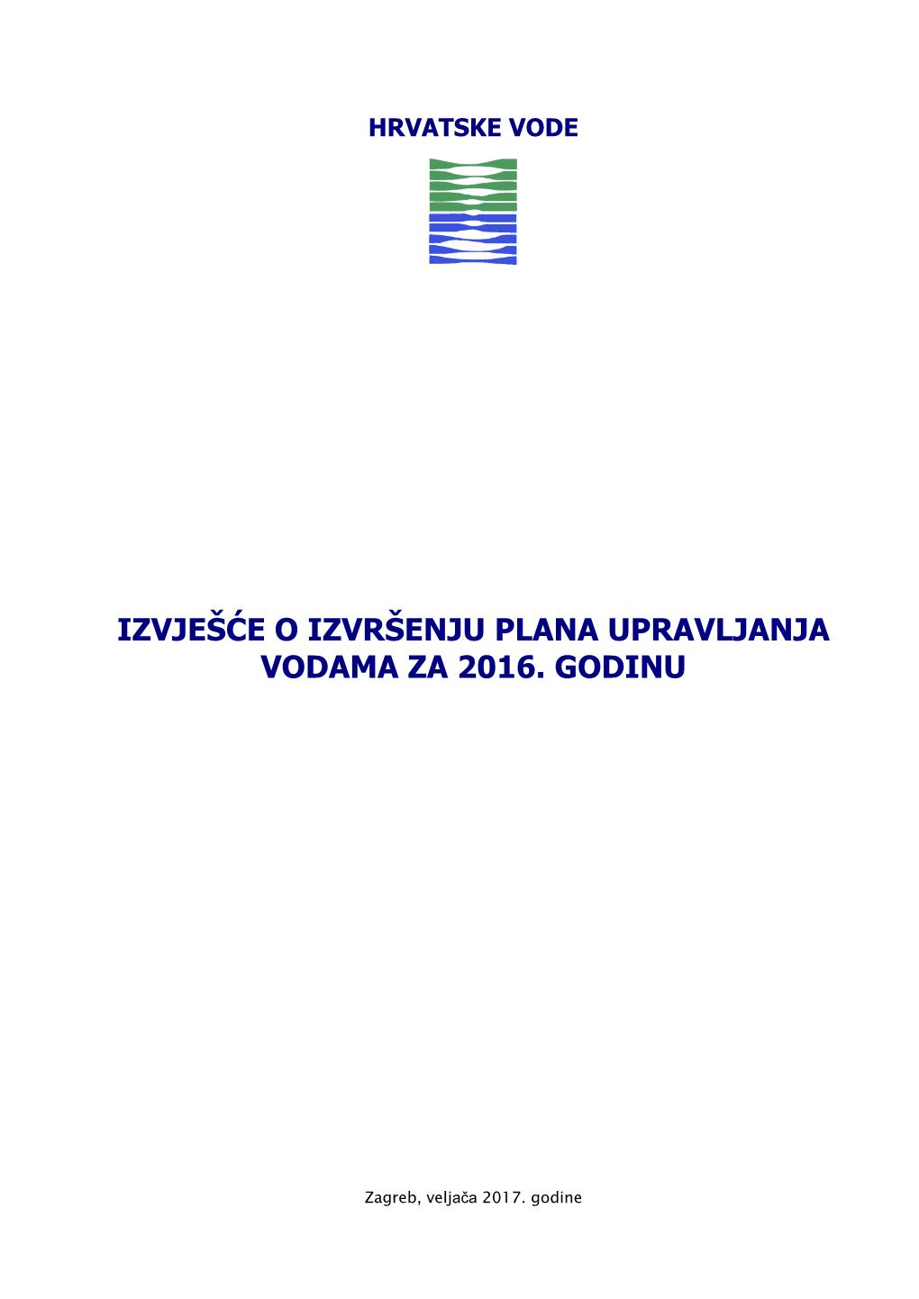 Izvješće O Izvršenju Plana Upravljanja Vodama Za 2016