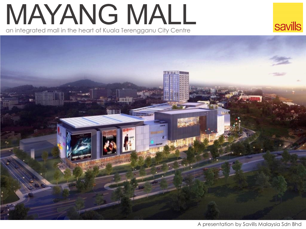 MAYANG MALL an Integrated Mall in the Heart of Kuala Terengganu City Centre