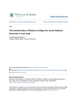 The Transformation of Madison College Into James Madison University: a Case Study