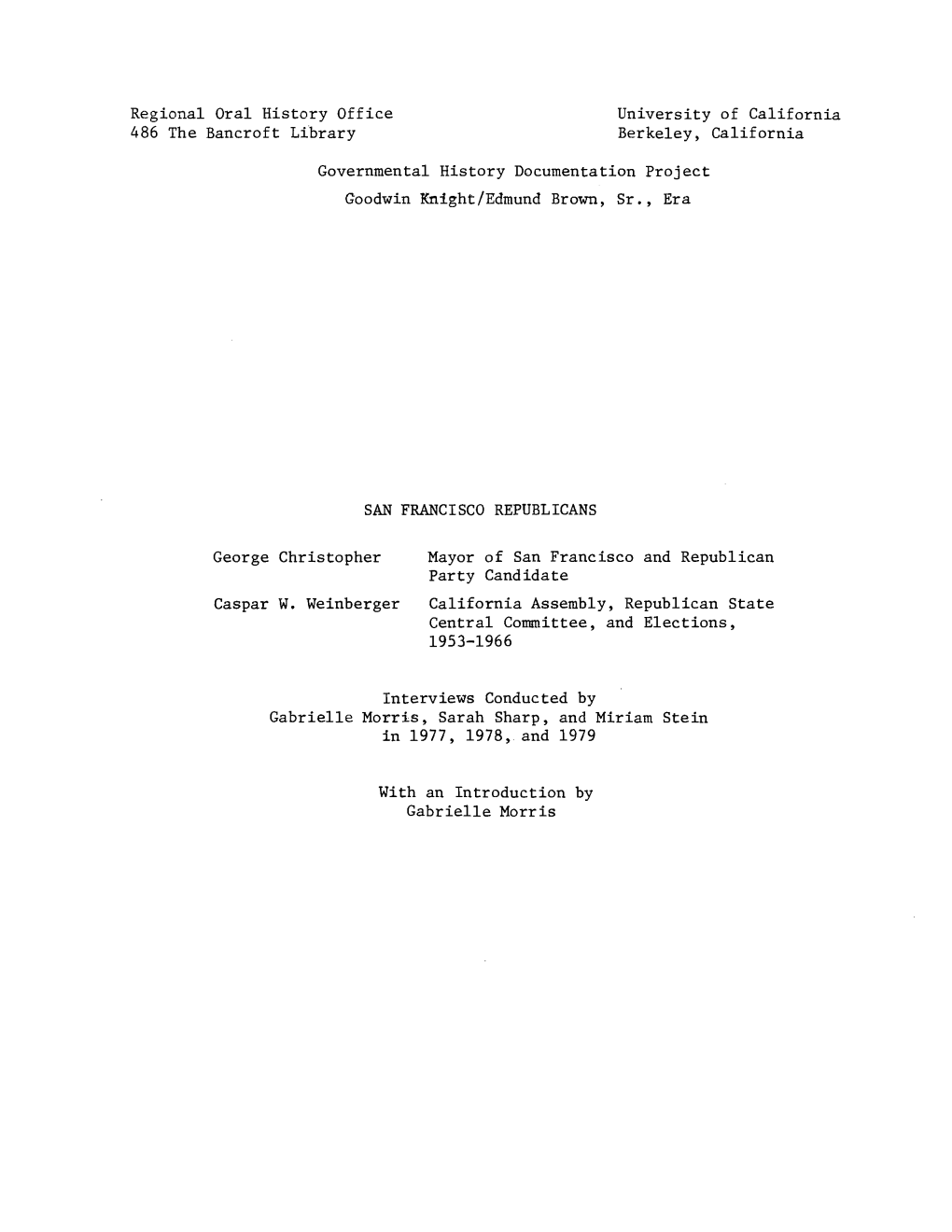 Regional Oral History Office University of California 486 the Bancroft Library Berkeley, California