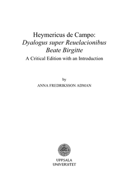 Heymericus De Campo: Dyalogus Super Reuelacionibus Beate Birgitte a Critical Edition with an Introduction