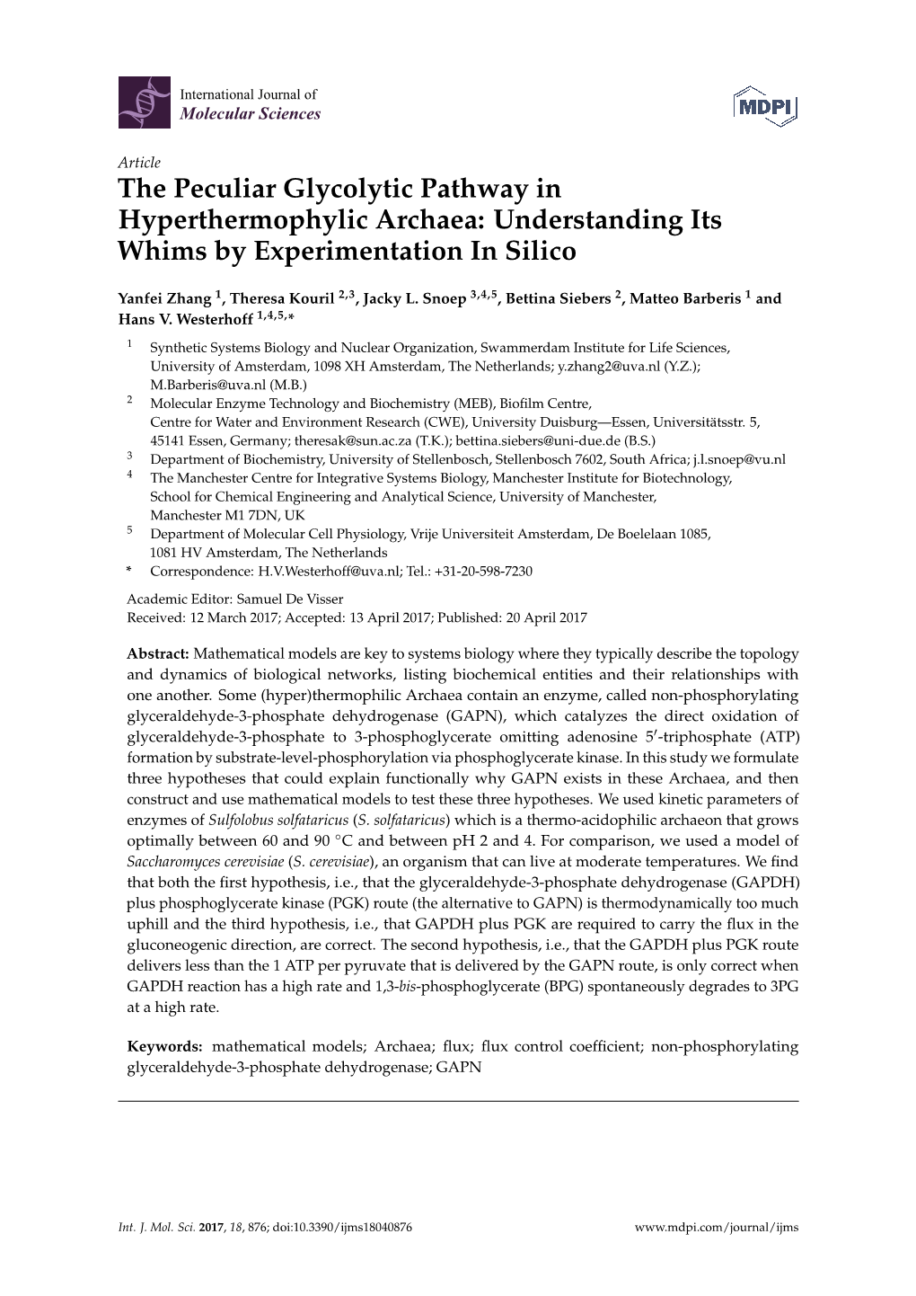 The Peculiar Glycolytic Pathway in Hyperthermophylic Archaea: Understanding Its Whims by Experimentation in Silico