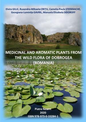 Medicinal and Aromatic Plants from the Wild Flora of Dobrogea (Romania)