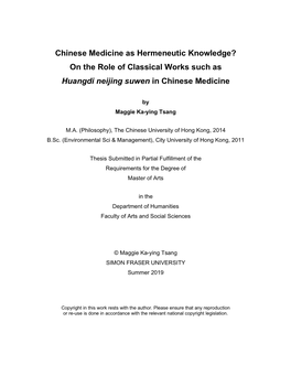 Chinese Medicine As Hermeneutic Knowledge? on the Role of Classical Works Such As Huangdi Neijing Suwen in Chinese Medicine