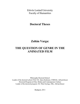 Doctoral Theses Zoltán Varga: the QUESTION of GENRE in THE