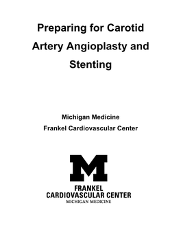Preparing for Carotid Artery Angioplasty and Stenting