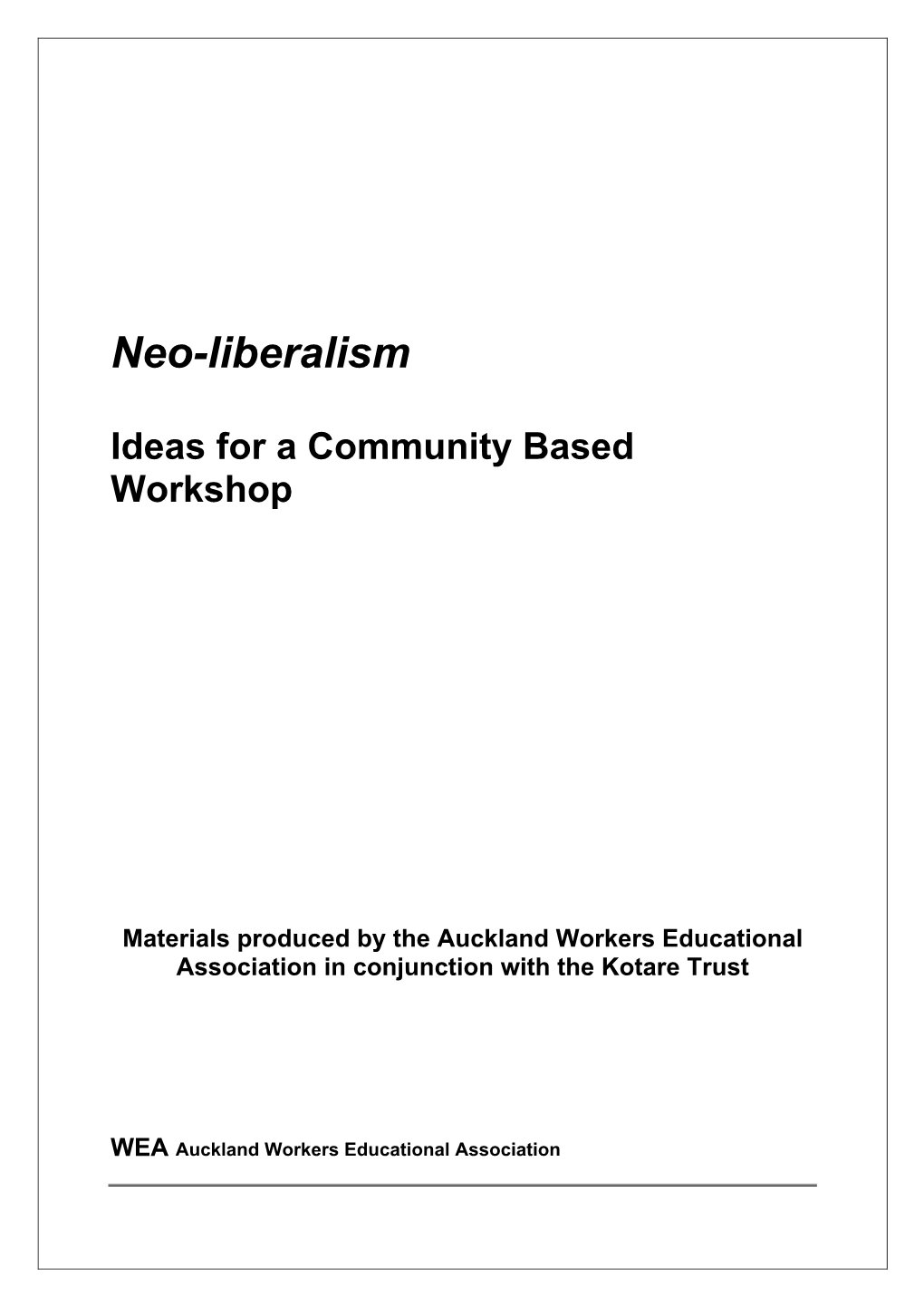 Ideas for a Workshop on Neo-Liberal Ideology ______3 Workshop Outline ______4