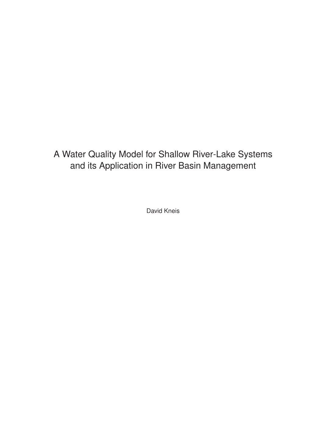 A Water Quality Model for Shallow River-Lake Systems and Its Application in River Basin Management