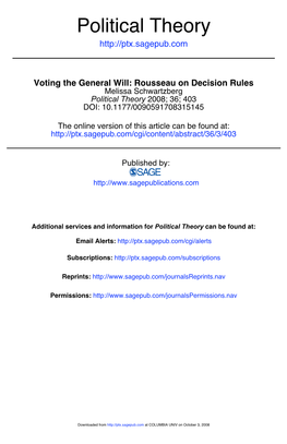 Voting the General Will: Rousseau on Decision Rules Melissa Schwartzberg Political Theory 2008; 36; 403 DOI: 10.1177/0090591708315145