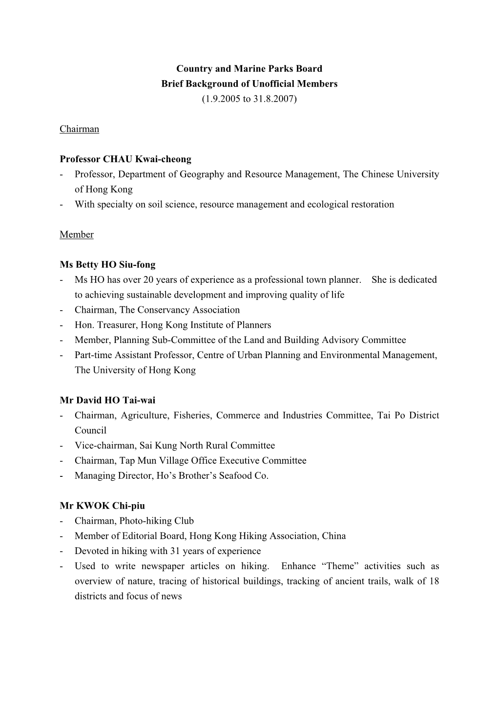 Country and Marine Parks Board Brief Background of Unofficial Members (1.9.2005 to 31.8.2007)