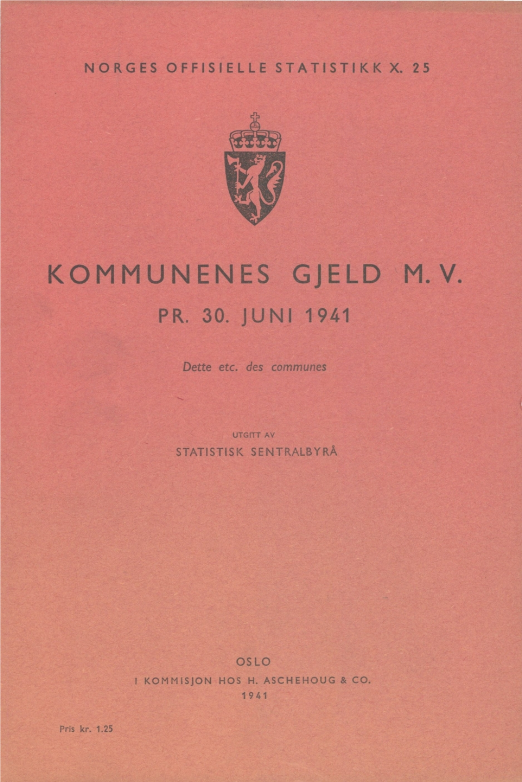 Kommunenes Gjeld M.V. Pr. 30.Juni 1941