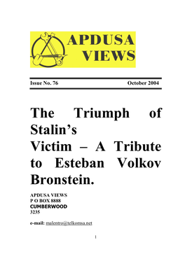 The Triumph of Stalin's Victim –А a Tribute to Esteban Volkov Bronstein