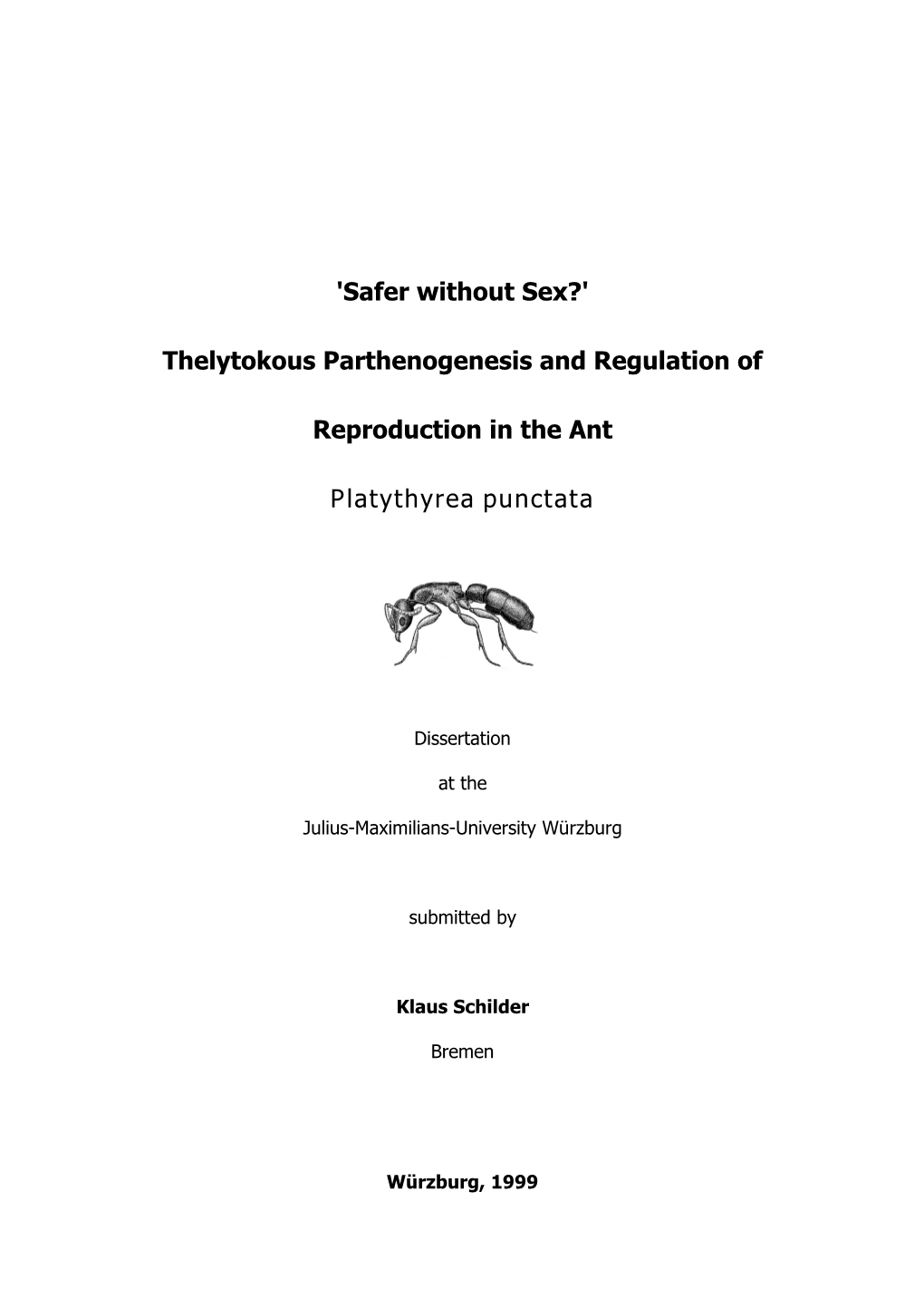 'Safer Without Sex?' Thelytokous Parthenogenesis and Regulation Of