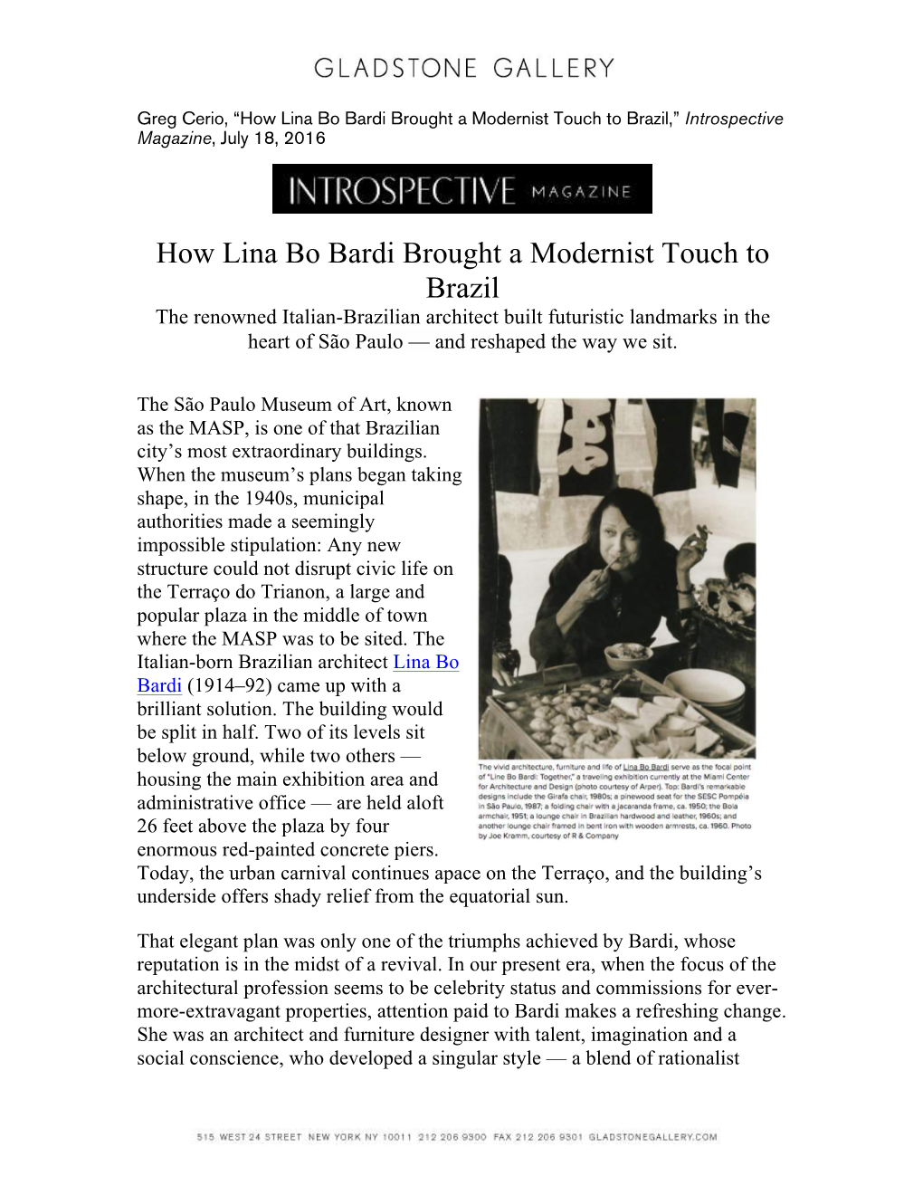 How Lina Bo Bardi Brought a Modernist Touch to Brazil,” Introspective Magazine, July 18, 2016