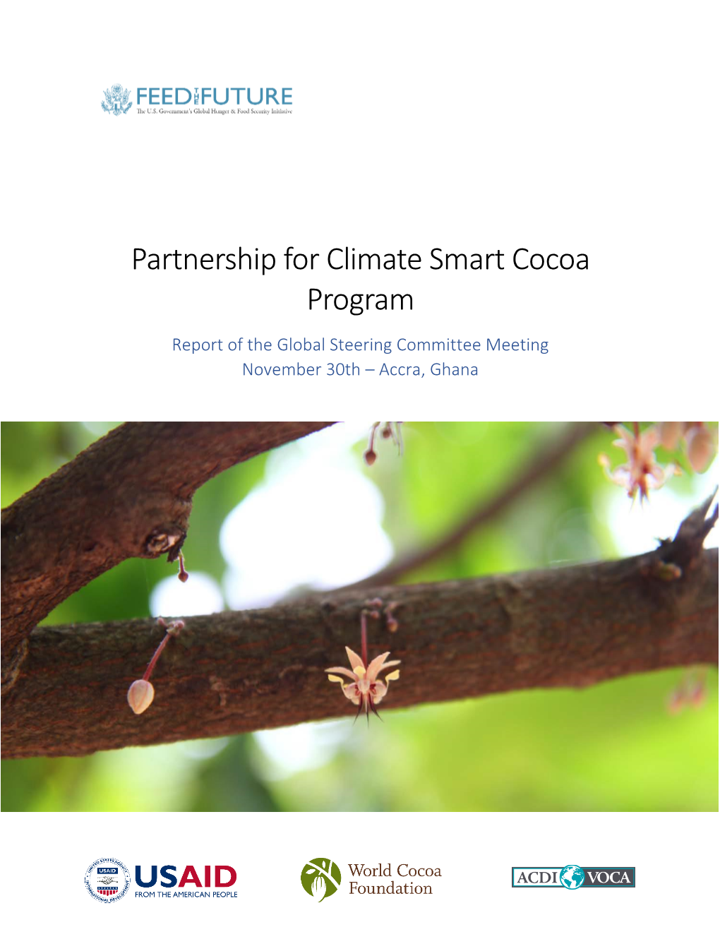 Partnership for Climate Smart Cocoa Program Report of the Global Steering Committee Meeting November 30Th – Accra, Ghana