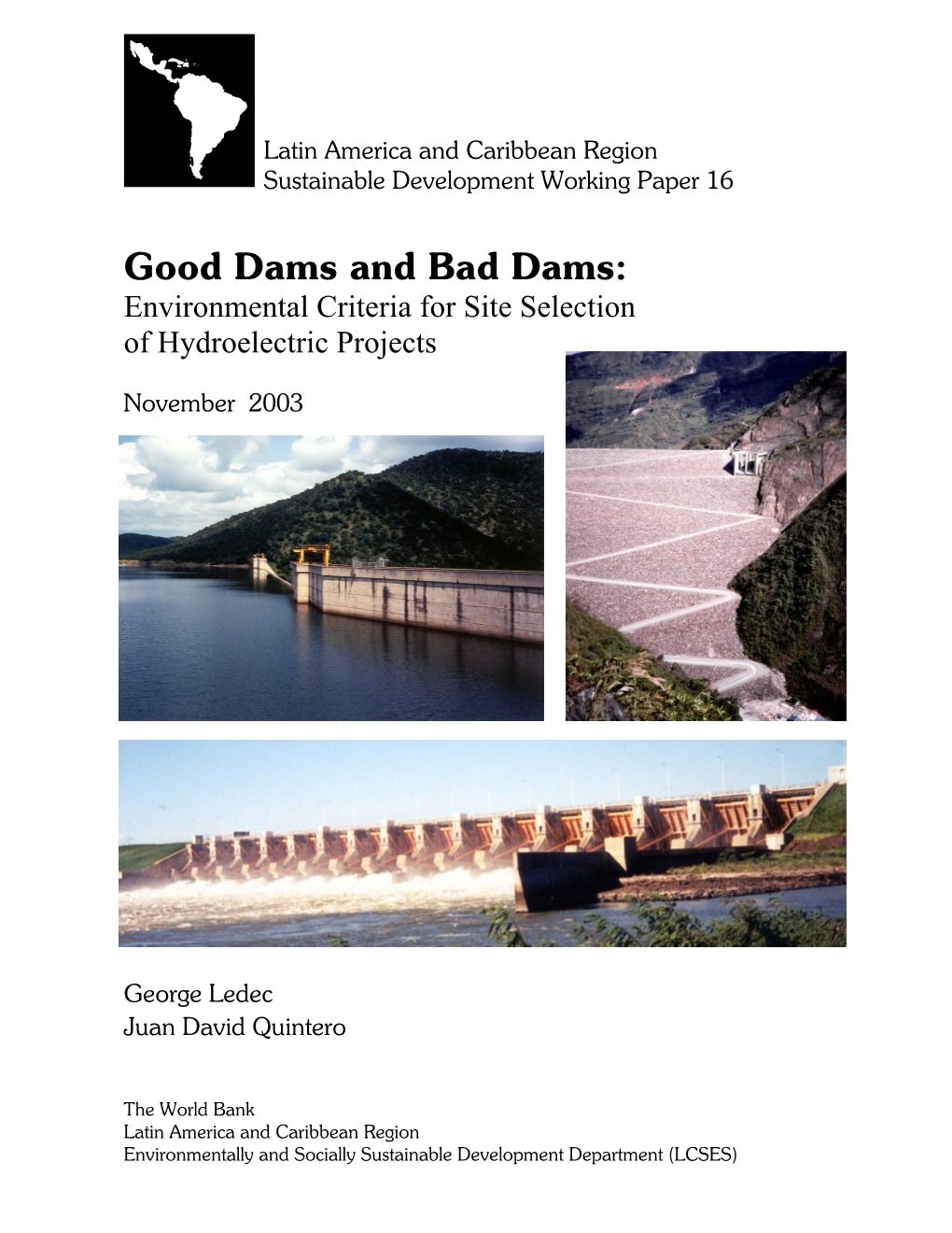 Good Dams and Bad Dams: Environmental Criteria for Site Selection of Hydroelectric Projects