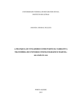 A FRANQUIA OS VINGADORES COMO PARTE DA NARRATIVA TRANSMÍDIA DO UNIVERSO CINEMATOGRÁFICO MARVEL: Um Estudo De Caso