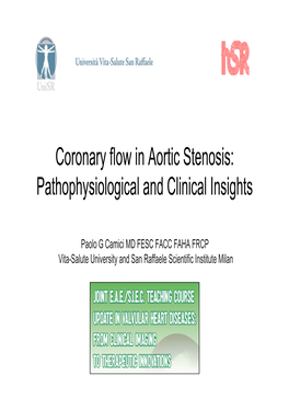 Coronary Flow in Aortic Stenosis: Pathophysiological and Clinical Insights