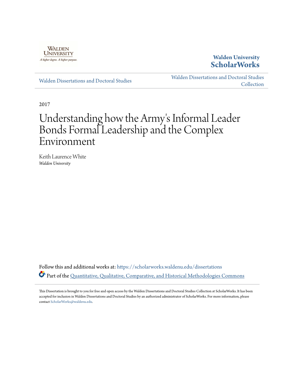Understanding How the Army's Informal Leader Bonds Formal Leadership and the Complex Environment Keith Laurence White Walden University